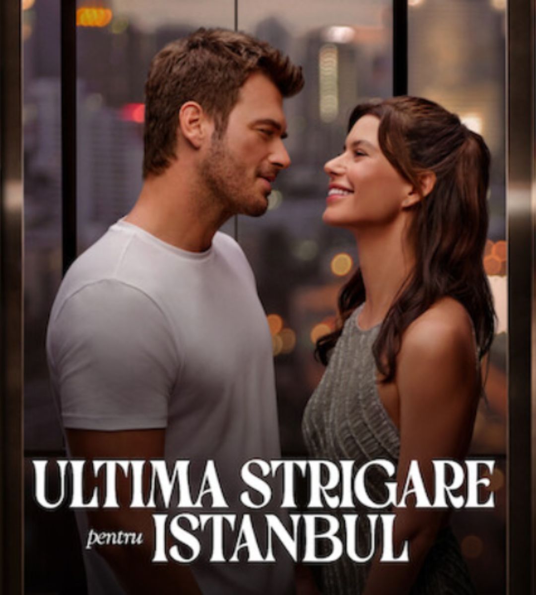 Pe Netflix – o poveste despre dorință, alegeri și tăceri care dor 4 Ultima strigare pentru Istanbul
