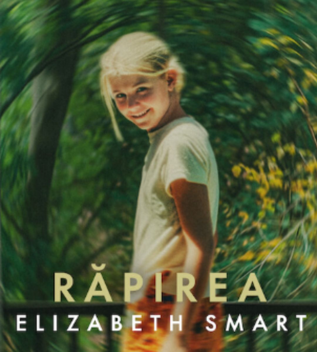 pe Netflix sosește Răpirea: Elizabeth Smart